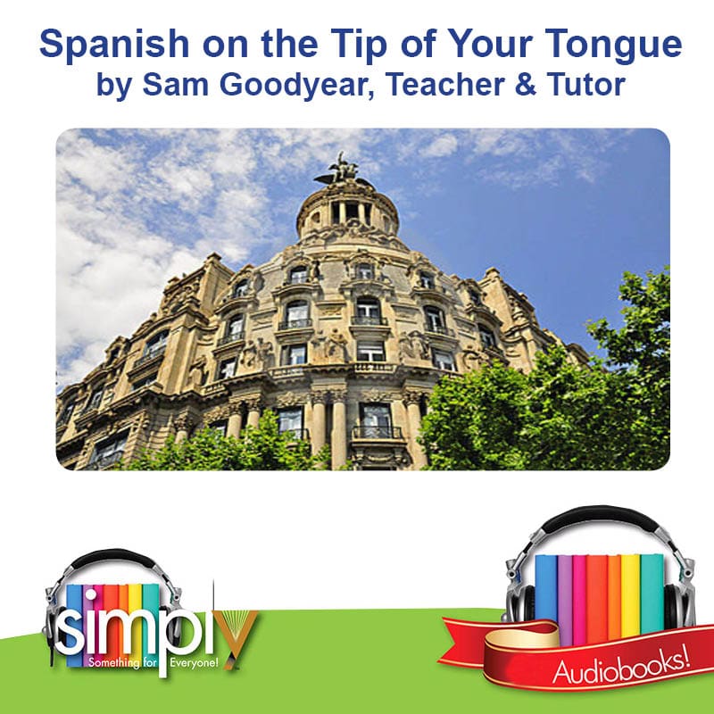Spanish on the Tip of Your Tongue (English Speakers)
