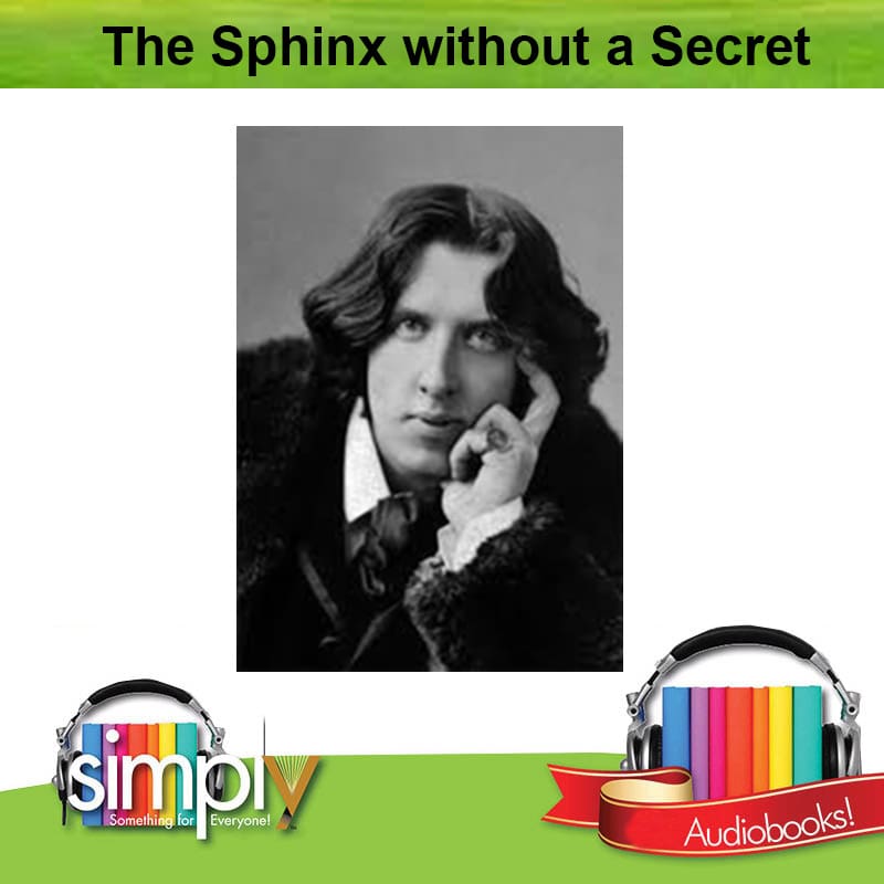 Sphinx Without a Secret by Oscar Wilde