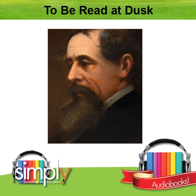 To Be Read at Dusk Ghost Story by Dickens