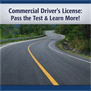 Commercial Drivers License Pass the Test Learn More x
