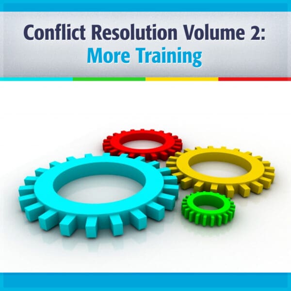 Conflict Resolution Vol. 2 More Training