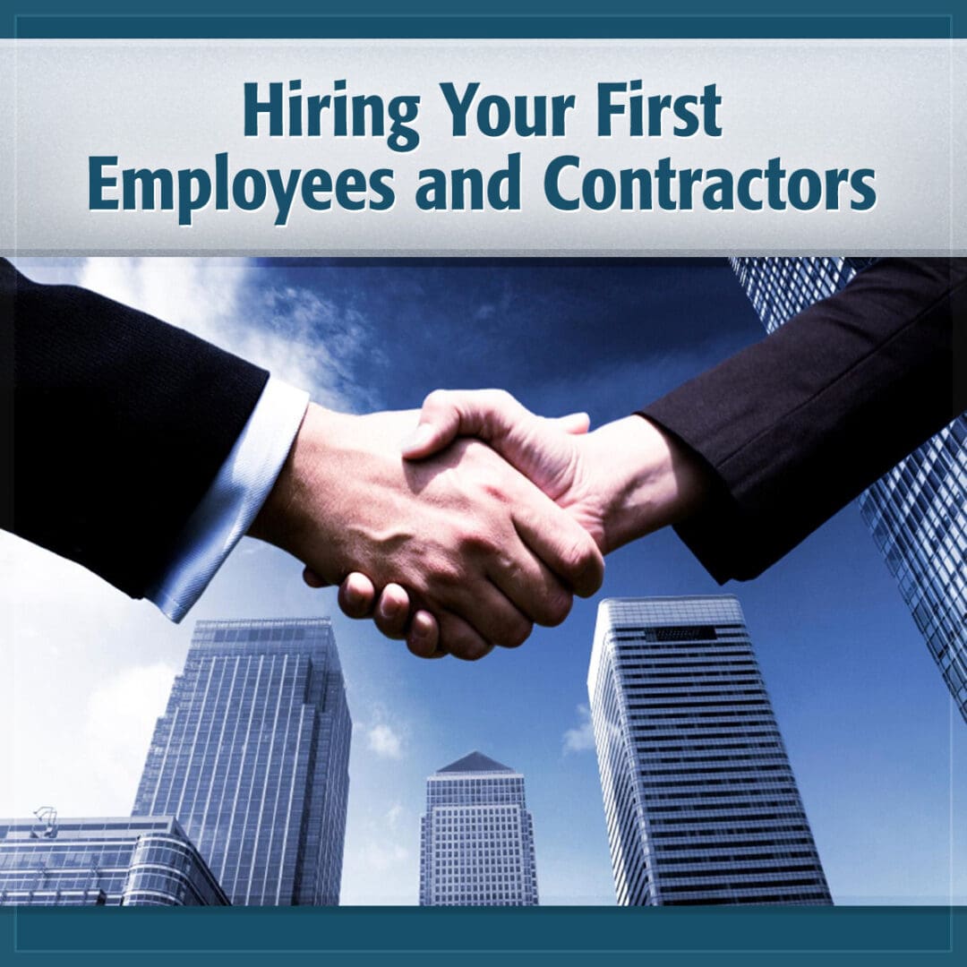 Hiring Your First Employees Contractors