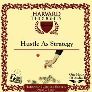 Hustle as Strategy x