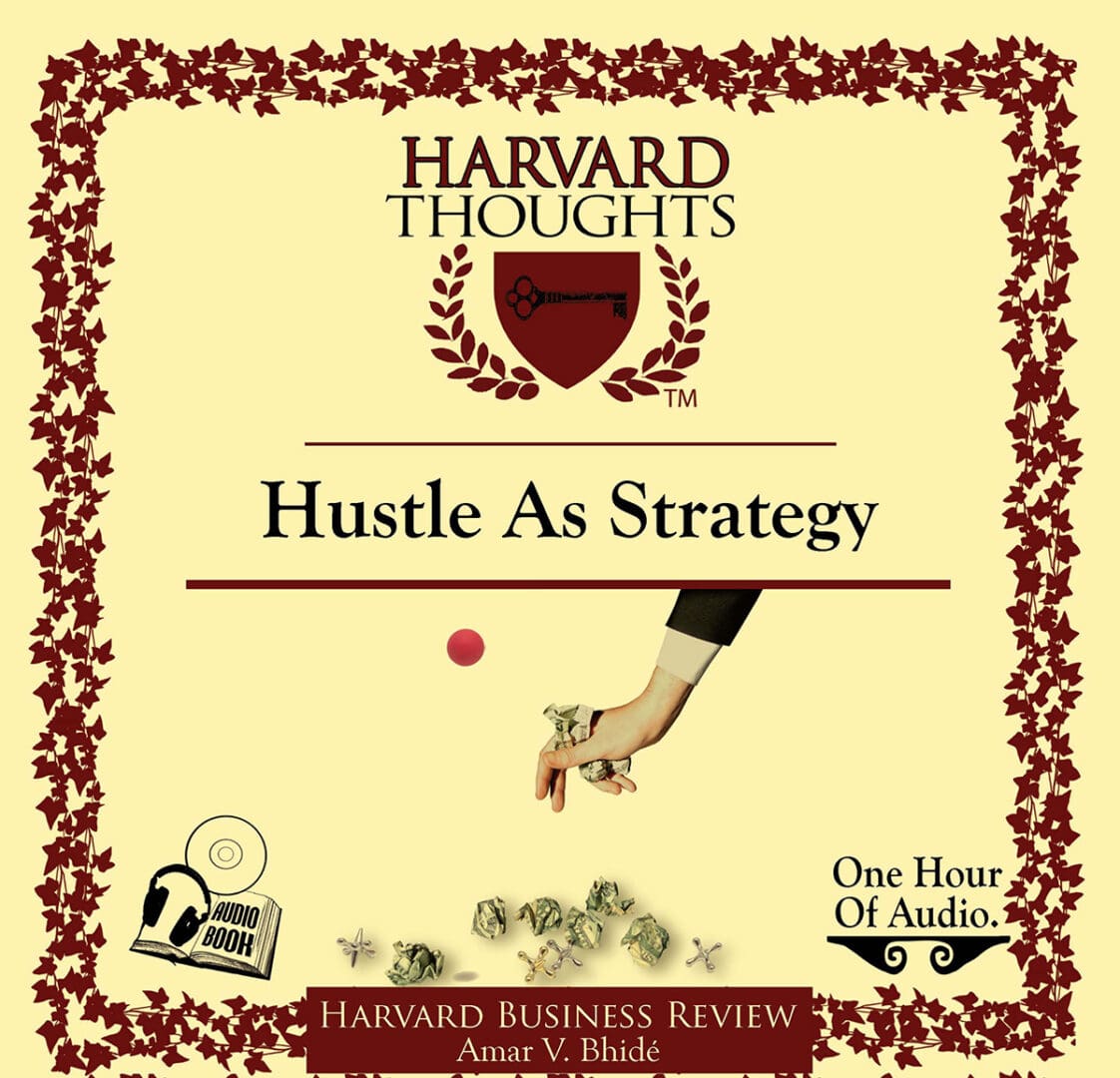 Hustle as Strategy