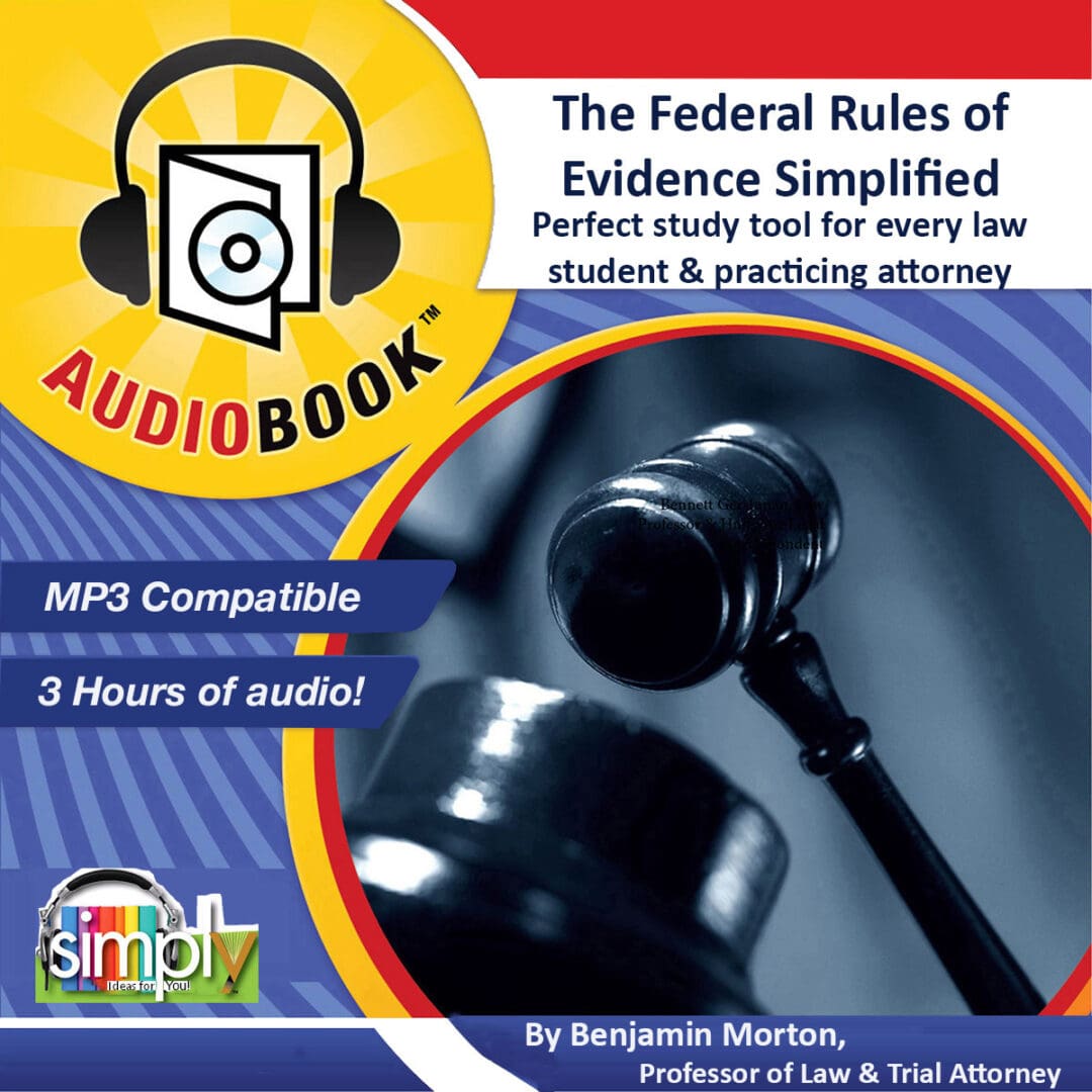 The Federal Rules of Evidence Simplified