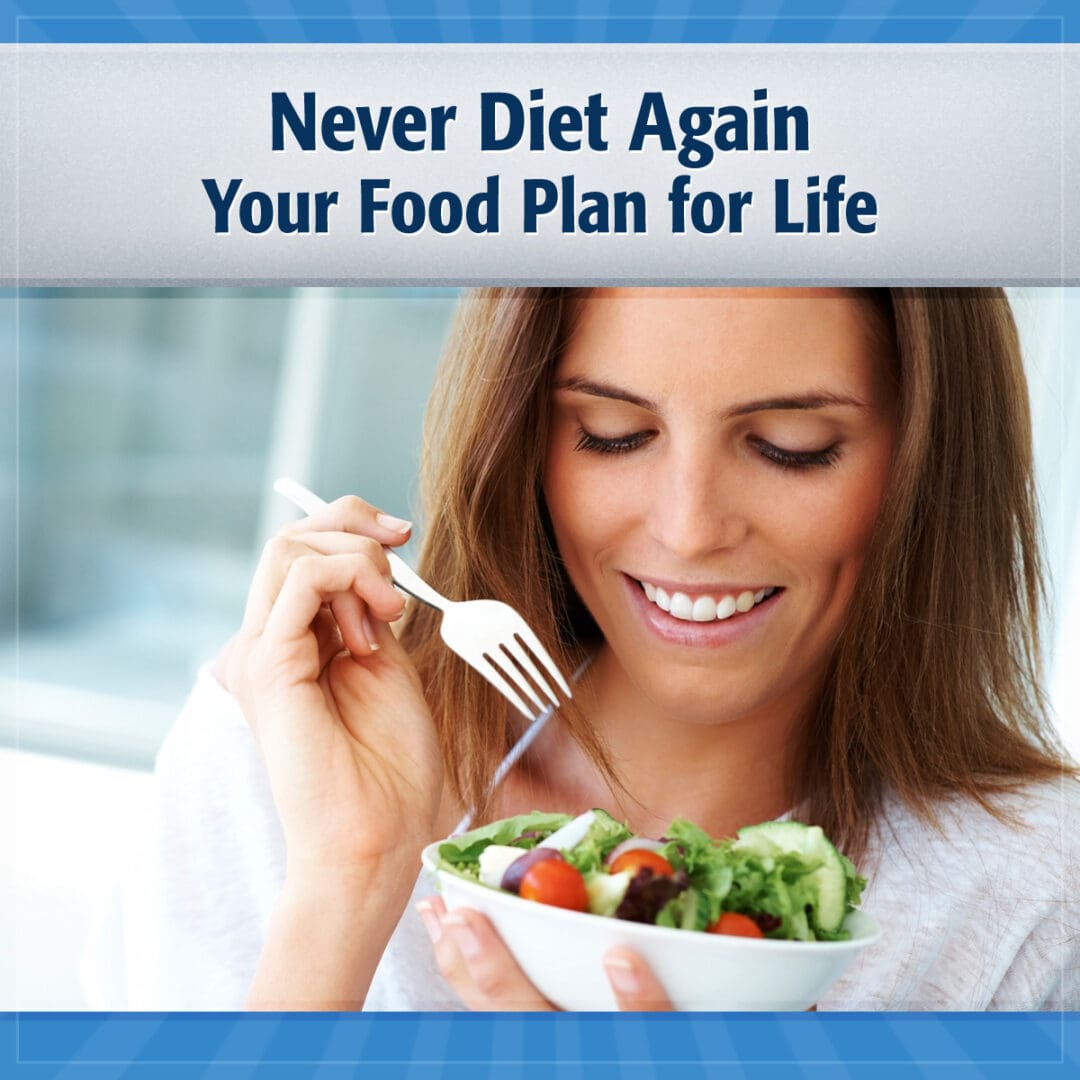 never diet again your food plan for life